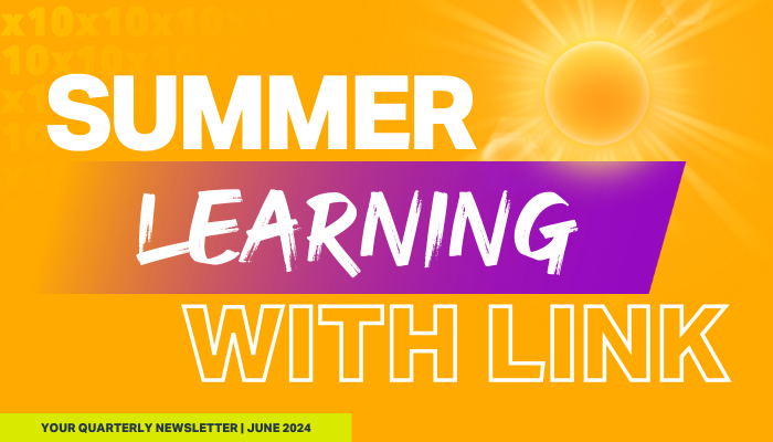 Summer Learning with LINK