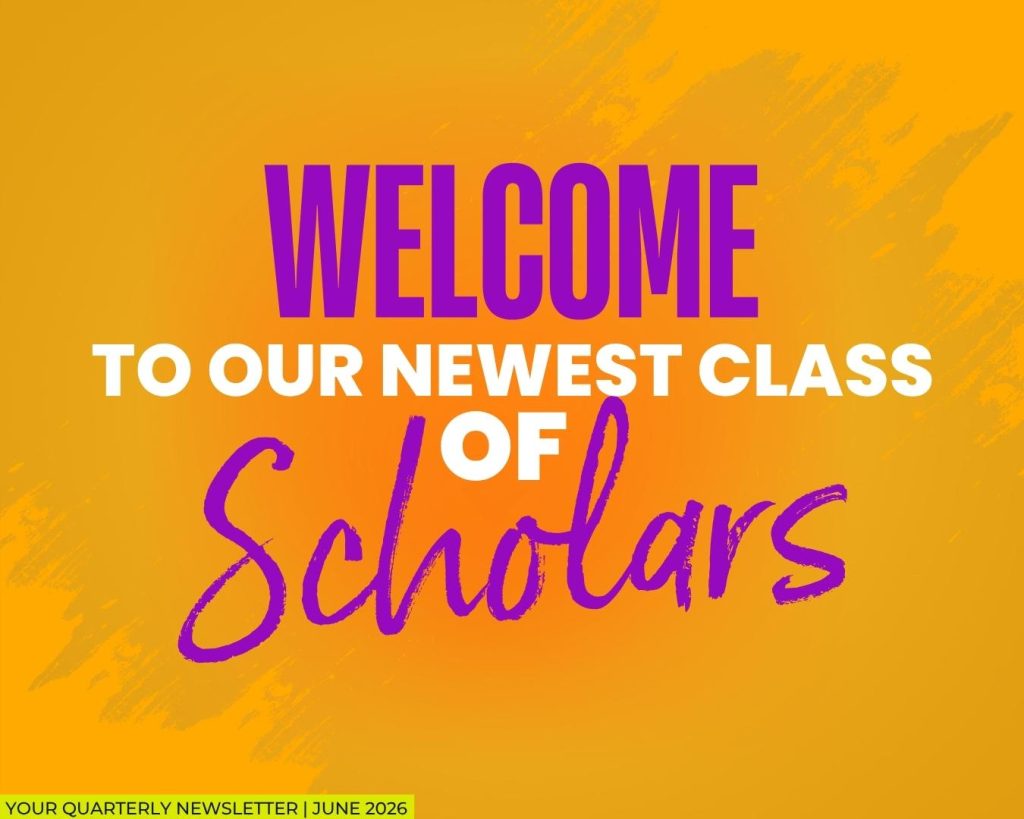 Welcome to Our Newest Class of Scholars