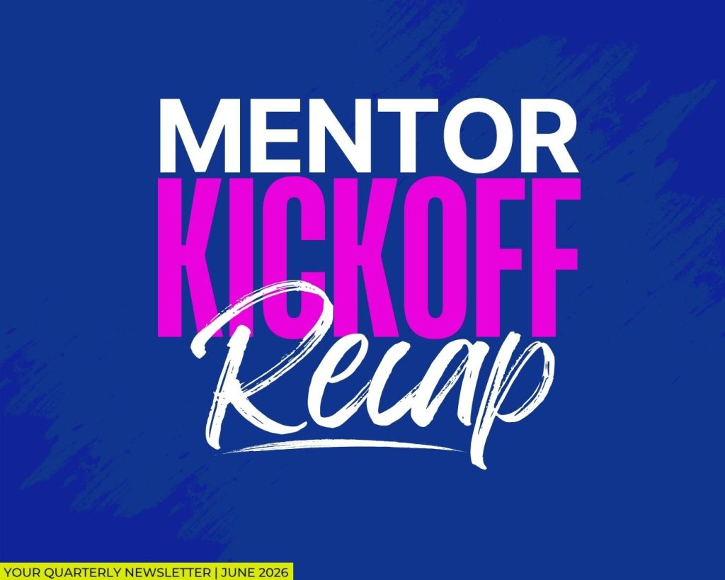 Mentor Kickoff Recap